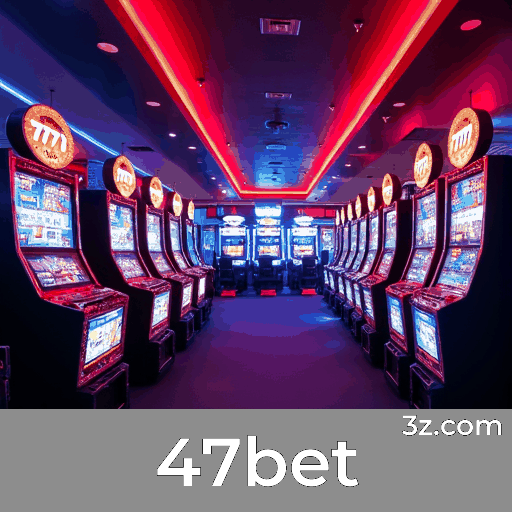 47bet screen